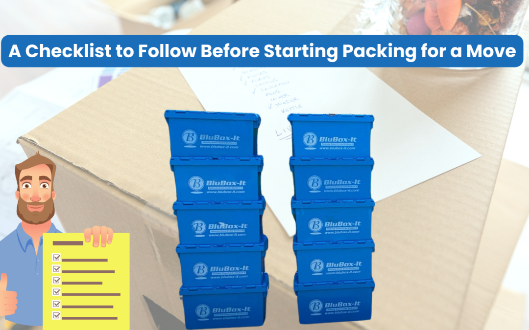 A Checklist to Follow Before Starting Packing for a Move