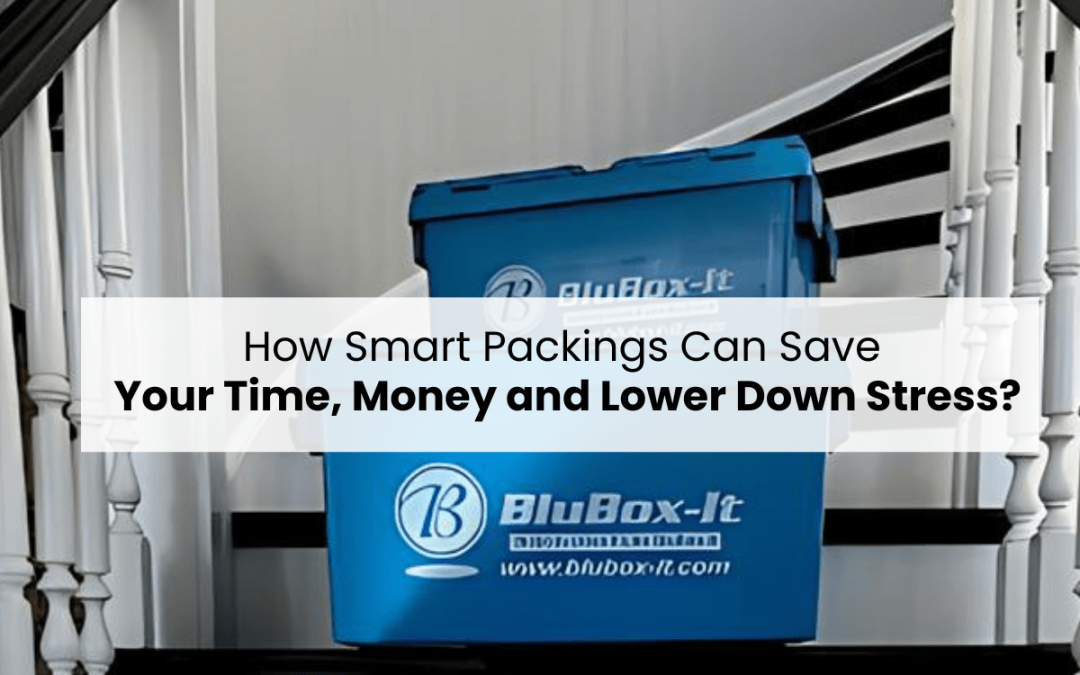 Smart Packing Tips to Have a Stress-Free Move