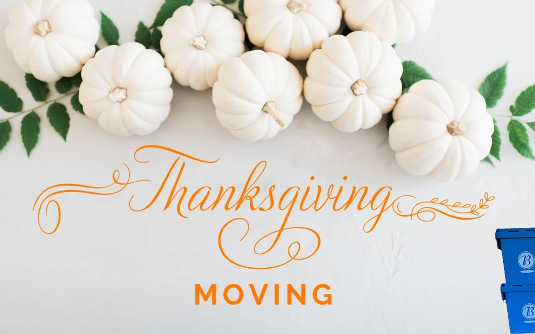 Moving During Thanksgiving | It Doesn’t Have to Be Hard