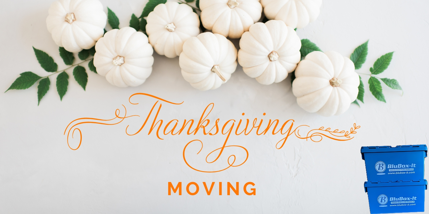 Moving During Thanksgiving | It Doesn’t Have to Be Hard