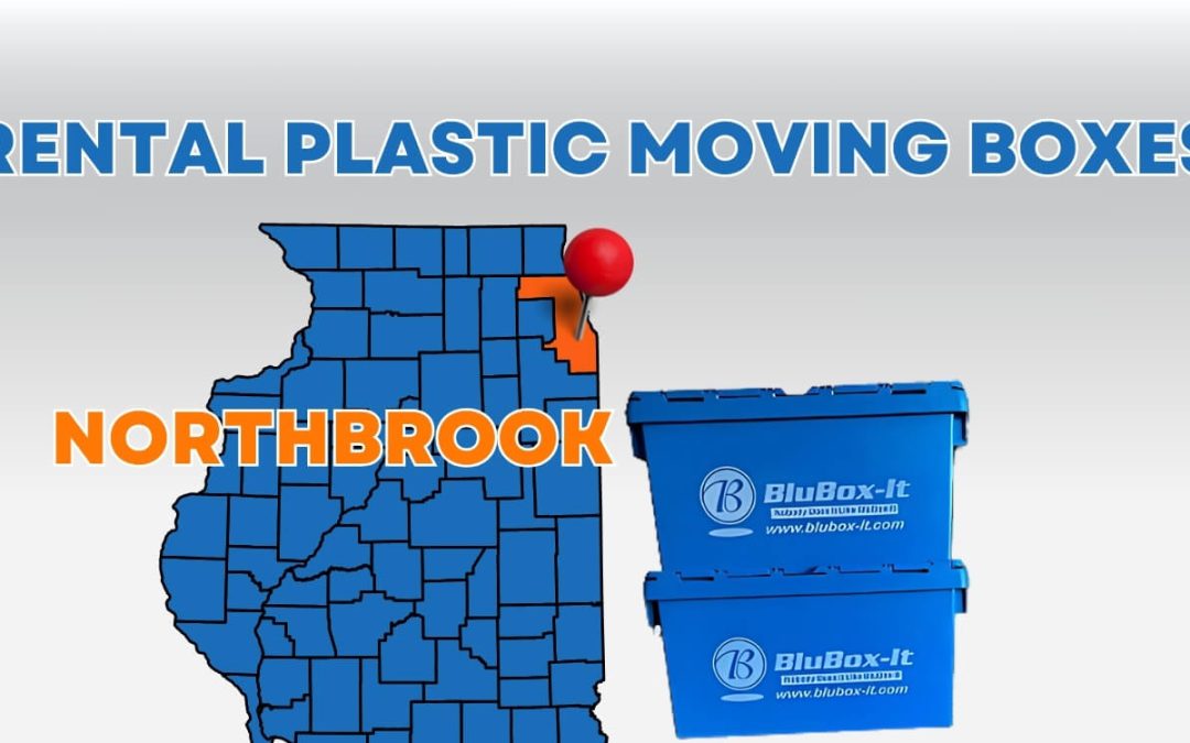 Rent Plastic Moving Crates in Northbrook: Easy Packing and Moving Guide