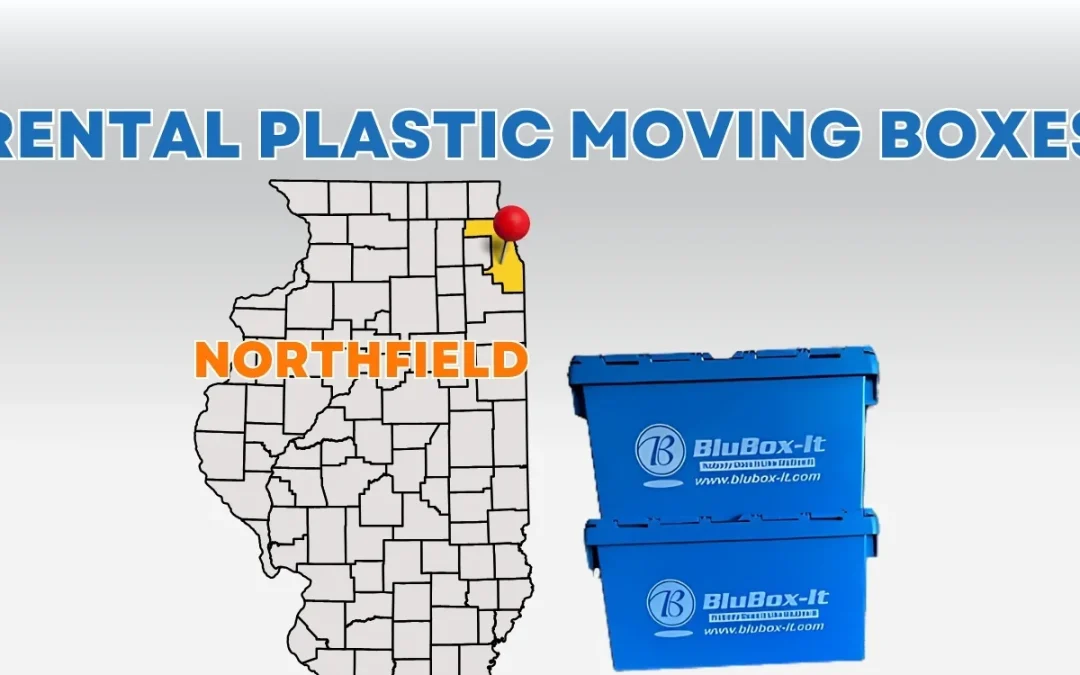 Rent Plastic Moving Crates in Northfield: Easy Packing and Moving Guide