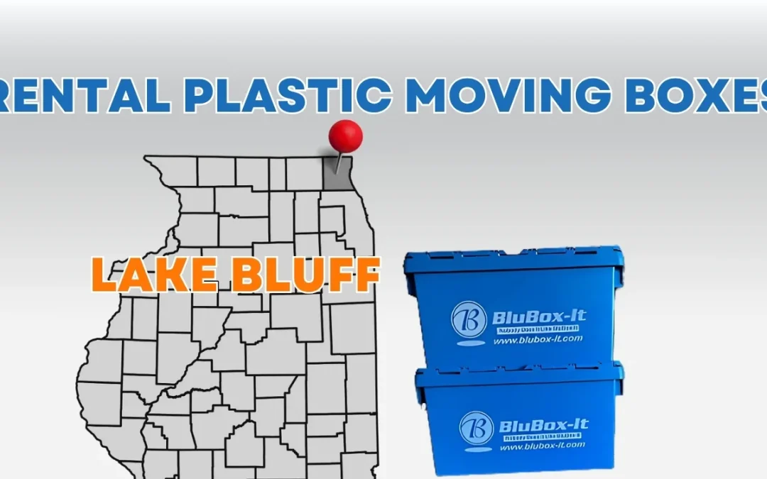Rent Plastic Moving Crates in Lake Bluff: A Smarter, Greener Way to Move