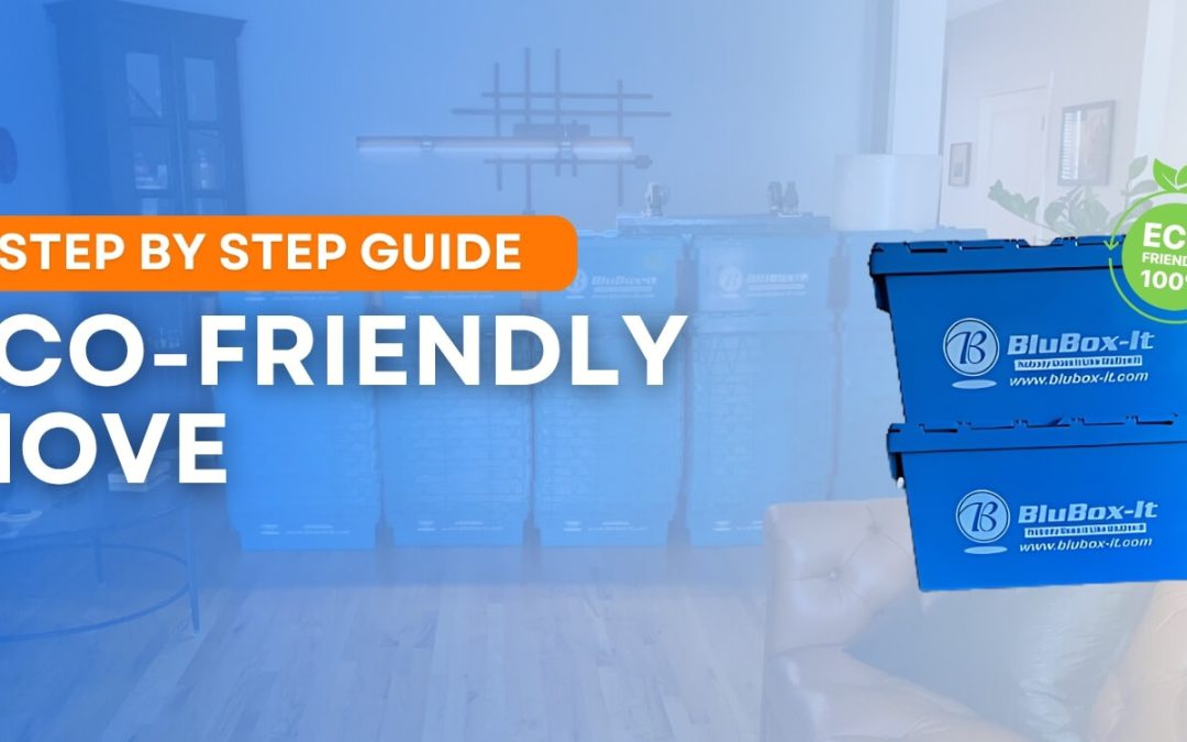 A Step-by-Step Guide for Conducting an Eco-Friendly Move